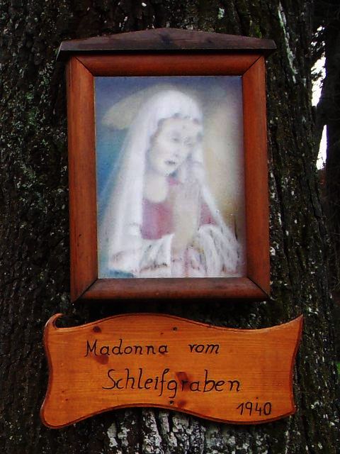 Die Madonna vom Schleifgraben